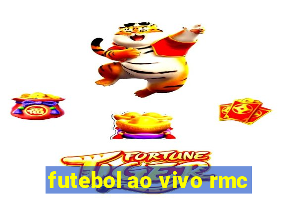 futebol ao vivo rmc